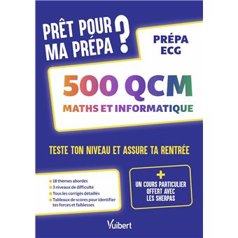 Prêt pour ma prépa ? 500 QCM de maths et informatique pour tester son niveau et assurer sa rentrée