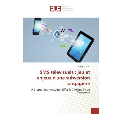 Sms televisuels : jeu et enjeux d'une subversion langagiere
