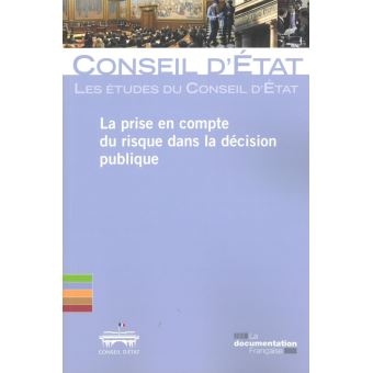 La prise en compte du risque dans la décision publique