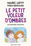 Le Petit Voleur d'ombres - tome 5 Les grandes vacances