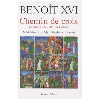 Chemin De Croix Au Colisee Tome 0 - Broché - Benoît XVI - Achat Livre ...