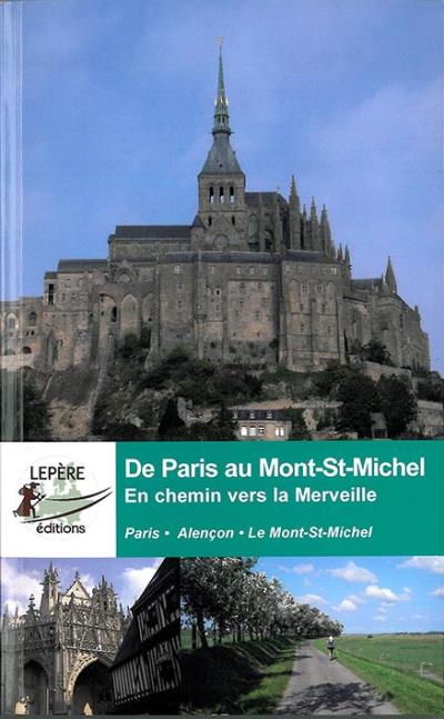 De Paris au Mont Saint Michel, en chemin vers la merveille