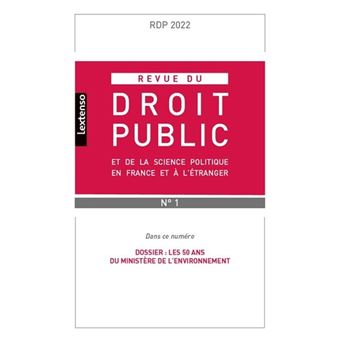 Revue du droit public et de la science politique en France et à l'étranger N°1-2022