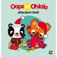 Oops et ohlala attendent noel