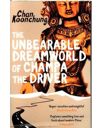 The unbearable dreamworld of champa the driver