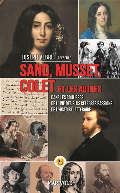 Sand, Musset, Collet...