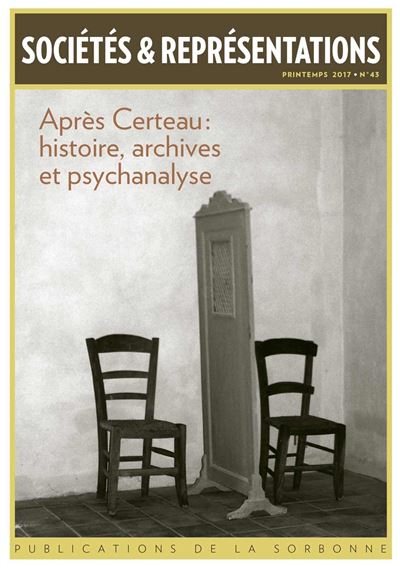 Histoire, archives et psychanalyse après Michel de Certeau
