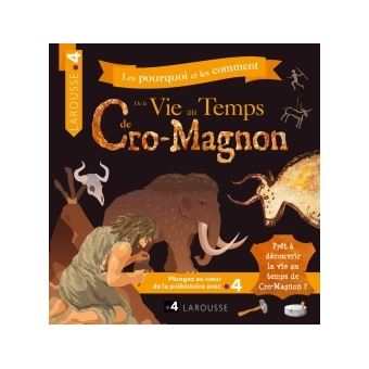 La vie au temps de Cro-Magnon