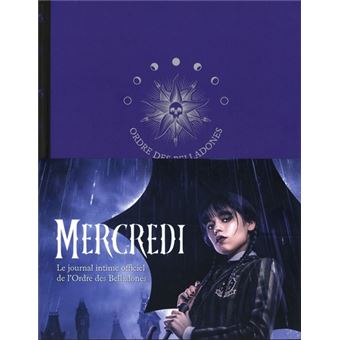 Mercredi, Wednesday - Mercredi - le journal intime officiel de l'ordre des belladones - 1