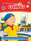 Je m'amuse avec Caillou - Cahier d'activités et d'autocollants