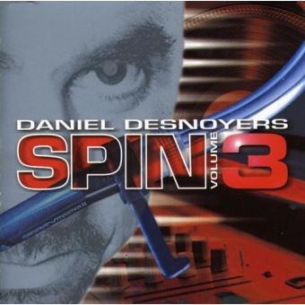Spin vol 3 - Daniel Desnoyers - CD album - Achat & prix | fnac
