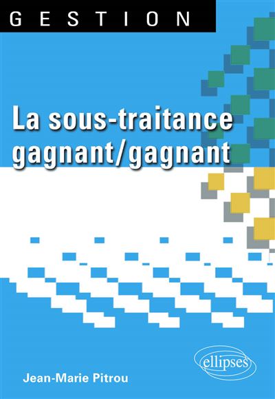La sous-traitance gagnant/gagnant