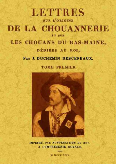 Lettres sur l'origine de la chouannerie et sur les chouans du Bas-Maine -  Duchemin-Descepeaux - Coffret