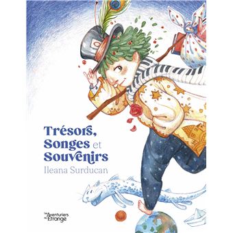 Trésors, songes et souvenirs