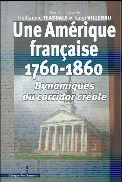 Dynamiques de l'Amérique française: le corridor créole