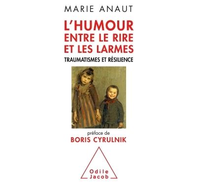 L'Humour, entre le rire et les larmes - Marie Anaut - broché