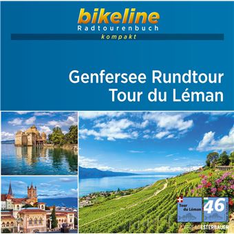 Genfersee Rundtour • Tour du Léman