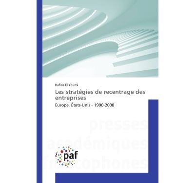 Les strategies de recentrage des entreprises