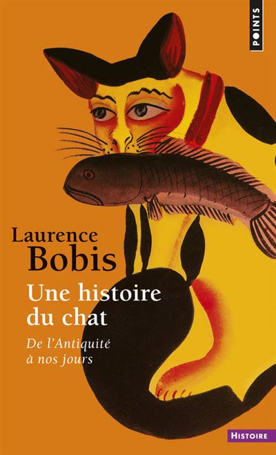 Une histoire du chat. De l'Antiquité à nos jours