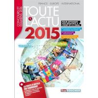 Toute l'actu 2015 Sujets et chiffres de l'actualité 2015 - Concours & examens 2016