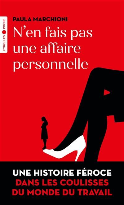 N'en fais pas une affaire personnelle - Paula Marchioni - Eyrolles - Poche - Roman