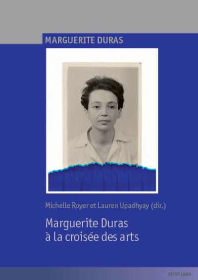 Marguerite Duras à la croisée des arts - Michelle Royer - broché