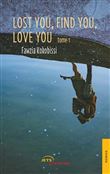 Lost You, Find You, Love You (tome 1)