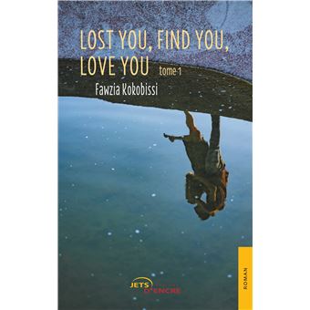 Lost You, Find You, Love You (tome 1)