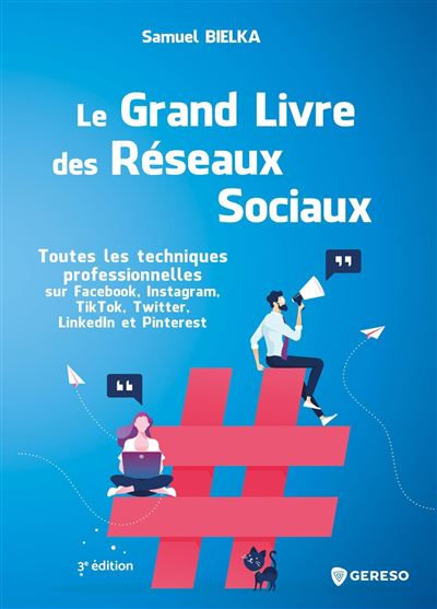 Le grand livre des réseaux sociaux - Samuel Bielka - broché