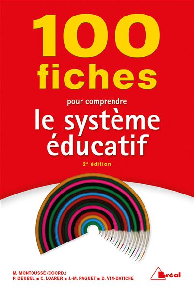 100 fiches pour comprendre le système éducatif - Marc Montoussé - broché