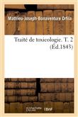 Traité de toxicologie. T. 2 (Éd.1843)