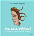 Oh, elle parle ! Quand les femmes sortent des tableaux