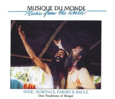 Kobiyals fakirs et bauls - Traditions orales du Bengale