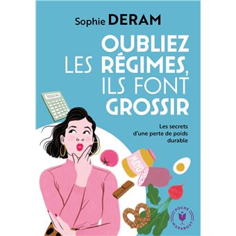 Oubliez les régimes ils font grossir
