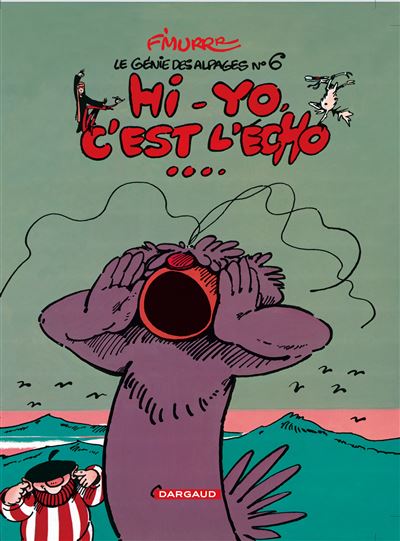 Le Génie des Alpages - Hi-Yo, c'est l'écho