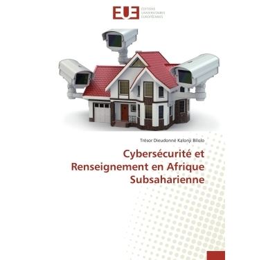 Cybersécurité et renseignement en afrique subsaharienne