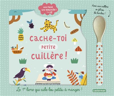 Cache-toi vite, petite cuillère !