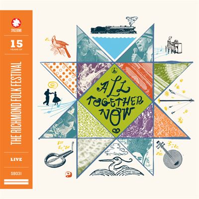 All Together Now: 15 Years of The Richmond Folk Festival