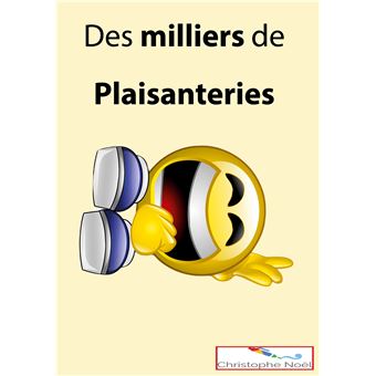 Des milliers de plaisanteries