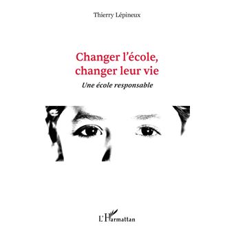 Changer l'école, changer leur vie
