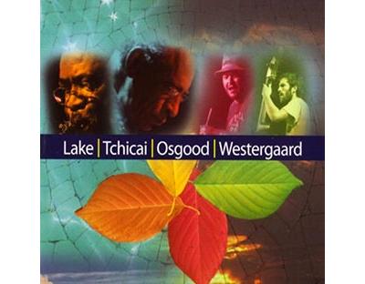 Lake - Tchicai - Osgood - Westergaard