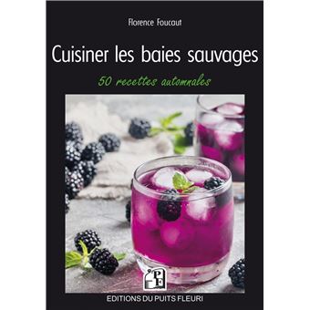 Cuisiner les baies sauvages