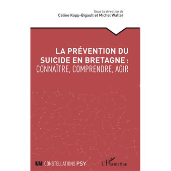 La prévention du suicide en Bretagne : connaître, comprendre, agir