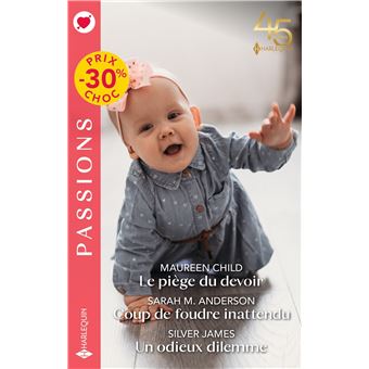 Le piège du devoir - Coup de foudre inattendu  - Un odieux dilemme