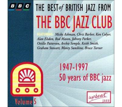 The Best of British Jazz from The BBC Jazz Club 1947-1997 Volume 5
