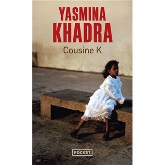 Cousine K - Poche - Yasmina Khadra - Achat Livre | Fnac
