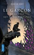 Le garçon et la ville qui ne souriait plus