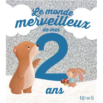 Le Monde Merveilleux De Mes 2 Ans Pour Les Garcons Relie Ghislaine Biondi Elen Lescoat Achat Livre Fnac