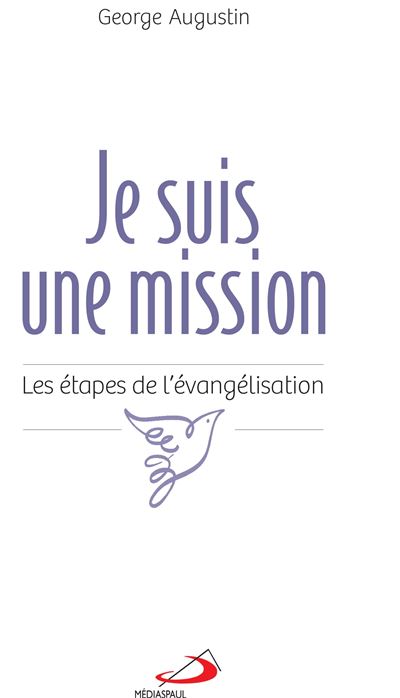 Je suis une mission Les étapes de l'évangélisation