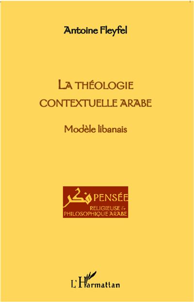 La theologie contextuelle arabe modele libanais